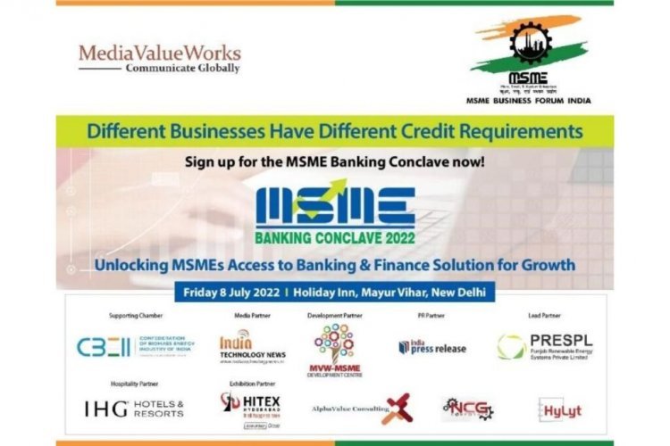 ‘MSME Banking Conclave & Expo 2022’ aims to craft a financial roadmap for the Indian MSMEs