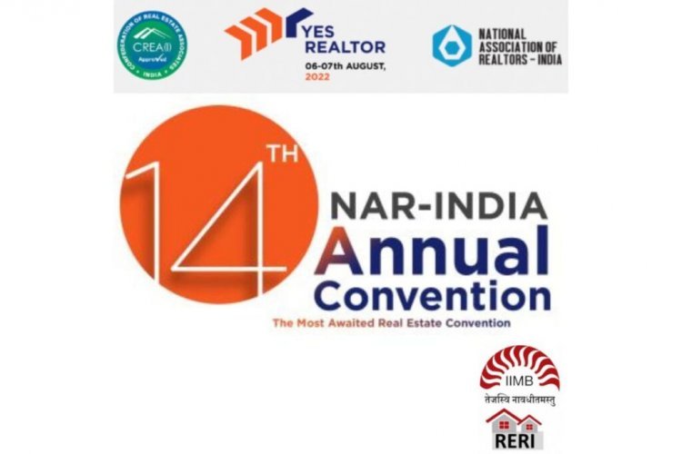 National Association of Realtors-India announces its much-awaited Annual Real Estate Convention to be held in Bangalore on 6th and 7th August